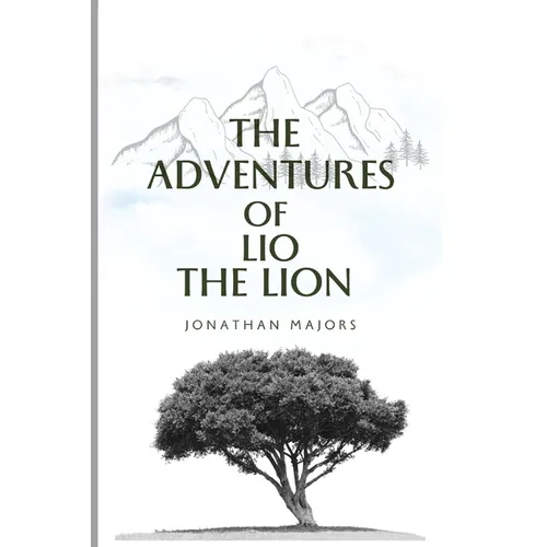 The adventures of Lio: The Lion