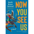 Now You See Us