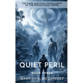 Quiet Peril: Book Three
