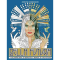 Bella Futura: A Coloring Book of Beauties & Beasts of the Future
