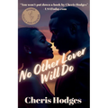 No Other Lover Will Do