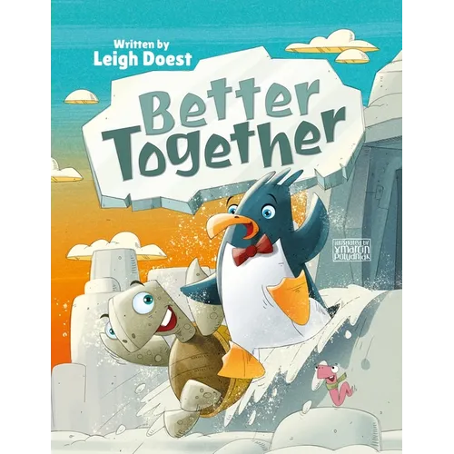Better Together: A funny and exciting feel-good, adventure story about friendship and teamwork!