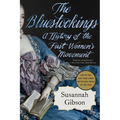 The Bluestockings: A History of the First Women's Movement