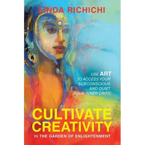 Cultivate Creativity: In the Garden of Enlightenment