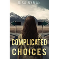 Complicated Choices