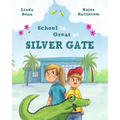 School Is Great at Silver Gate