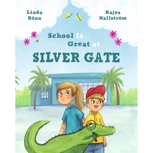 School Is Great at Silver Gate