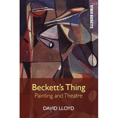 Beckett's Thing: Painting and Theatre