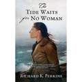 The Tide Waits for No Woman