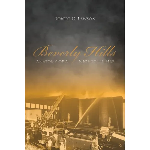 Beverly Hills: Anatomy of a Nightclub Fire