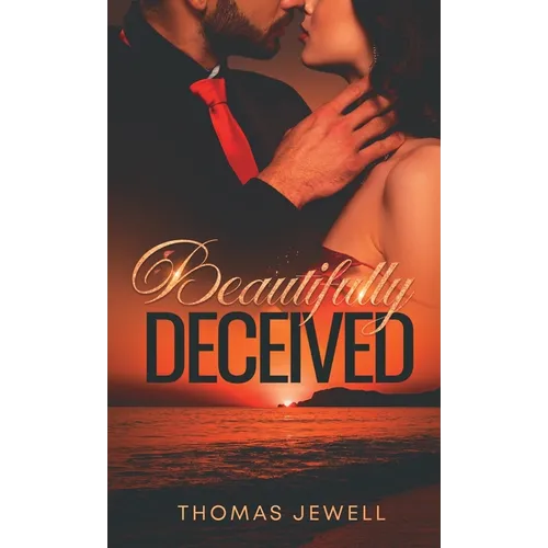 Beautifully Deceived