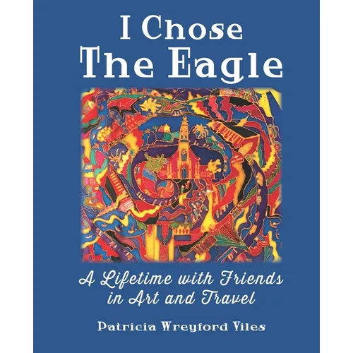 I Chose the Eagle
