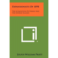 Expansionists Of 1898: The Acquisition Of Hawaii And The Spanish Islands