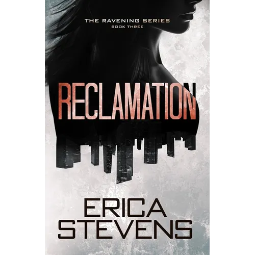 Reclamation (Book 3 The Ravening Series)