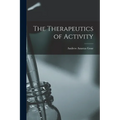 The Therapeutics of Activity