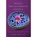 Awaken The Slumbering Goddess: The Latent Code Of The Hindu Goddess Archetypes