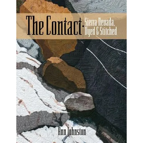 The Contact: Sierra Nevada, Dyed and Stitched