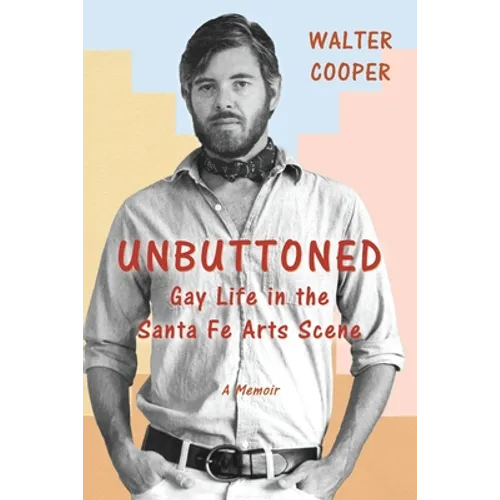 Unbuttoned: Gay Life in the Santa Fe Arts Scene