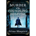 Murder at the Foundling Hospital: An addictive historical Victorian mystery