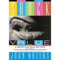 Shock Value: A Tasteful Book about Bad Taste