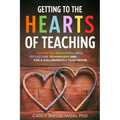 Getting to the HEARTS of Teaching