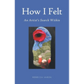 How I Felt: An Artist's Search Within