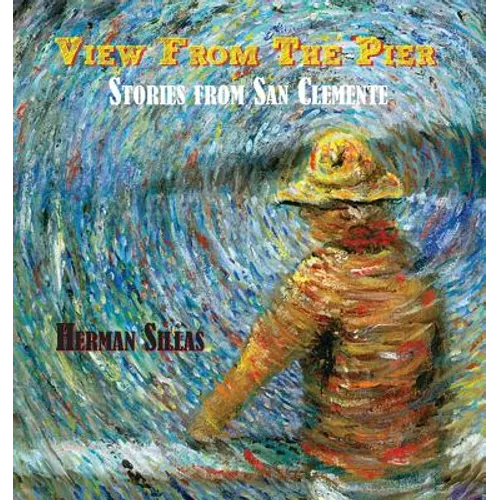 View From The Pier, Stories From San Clemente