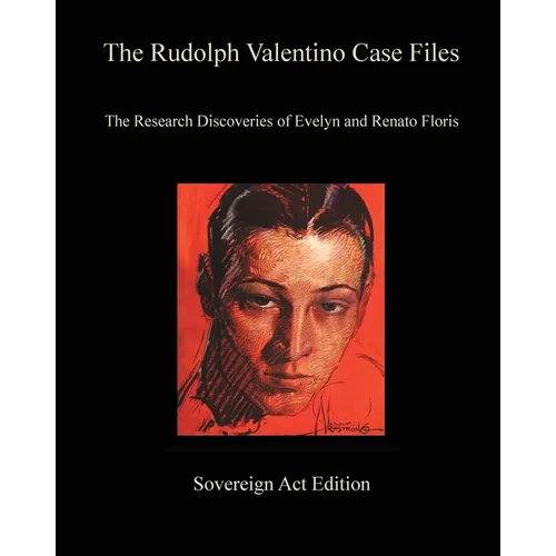 The Rudolph Valentino Case Files: Sovereign Act Edition