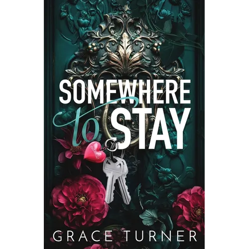 Somewhere to Stay (Someone, Somewhere #1)