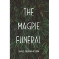 The Magpie Funeral