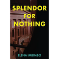 Splendor for Nothing: An Alice Carta Mystery