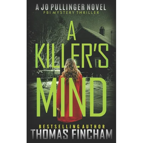 A Killer's Mind: FBI Mystery Thriller