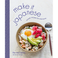 Make It Japanese: Simple Recipes for Everyone: A Cookbook