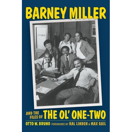 Barney Miller and the Files of the Ol' One-Two (hardback)