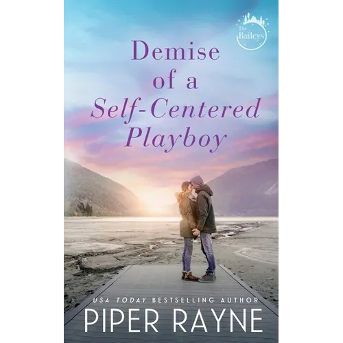 Demise of a Self-Centered Playboy