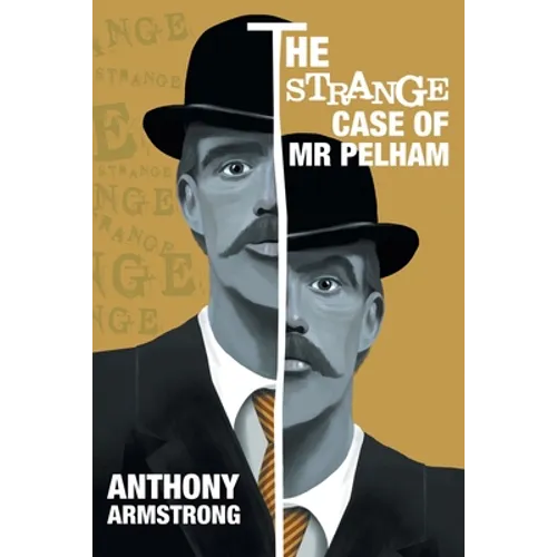 The Strange Case of Mr Pelham: A Classic Psychological Thriller