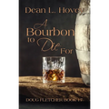 A Bourbon to Die For