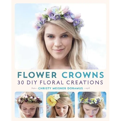 Flower Crowns: 30 Enchanting DIY Floral Creations