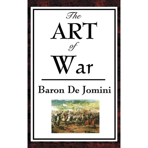 The Art of War: A Classical Treatise on Strategy and Military Science