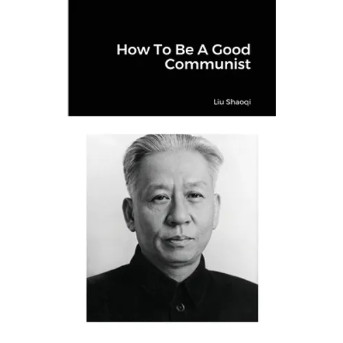 How To Be A Good Communist