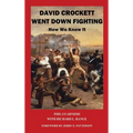 David Crockett Went Down Fighting: How We Know It