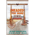 Headed for Home: A single mom small town standalone