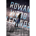 Rowan Wood Legends