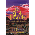 The Stick Lizards: Book 3 The Mystery of the Roadrunner