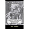 The Afflicted Man's Companion: For the Sick and Troubled