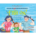 Sock Peddler Surprises: Fish On!