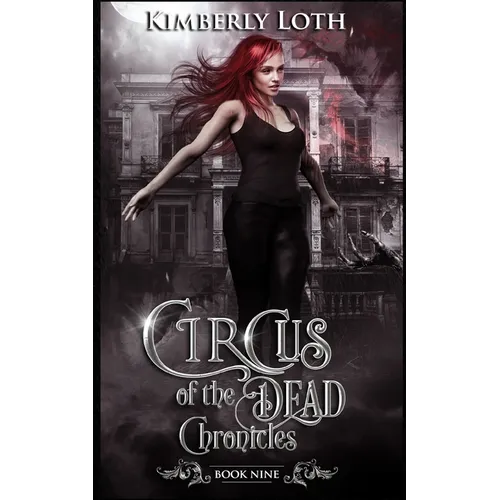 Circus of the Dead: Chronicles Nine