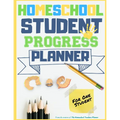 Homeschool Student Progress Planner: A Resource for Students to Plan, Record & Track their Homeschool Subjects and School Year: For One Student