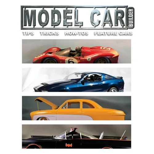 Mdel Car Builder No.6: Tips, Tricks, How-Tos, and Feature Cars!