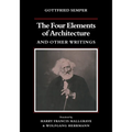 The Four Elements of Architecture and Other Writings